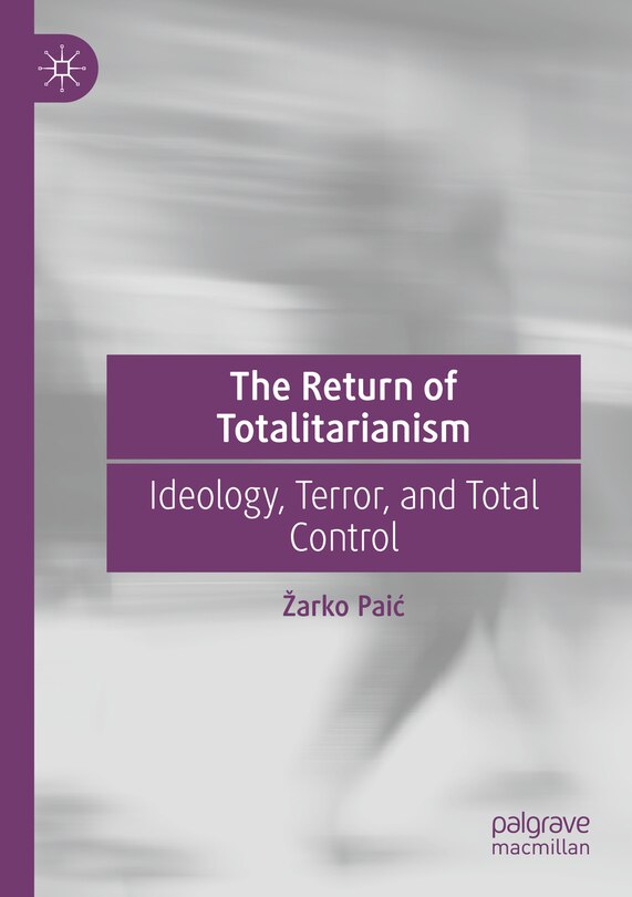 Front cover_The Return of Totalitarianism