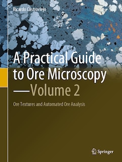 Couverture_A Practical Guide to Ore Microscopy-Volume 2