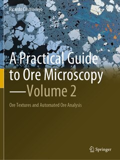 Couverture_A Practical Guide to Ore Microscopy-Volume 2
