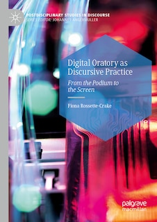 Couverture_Digital Oratory as Discursive Practice
