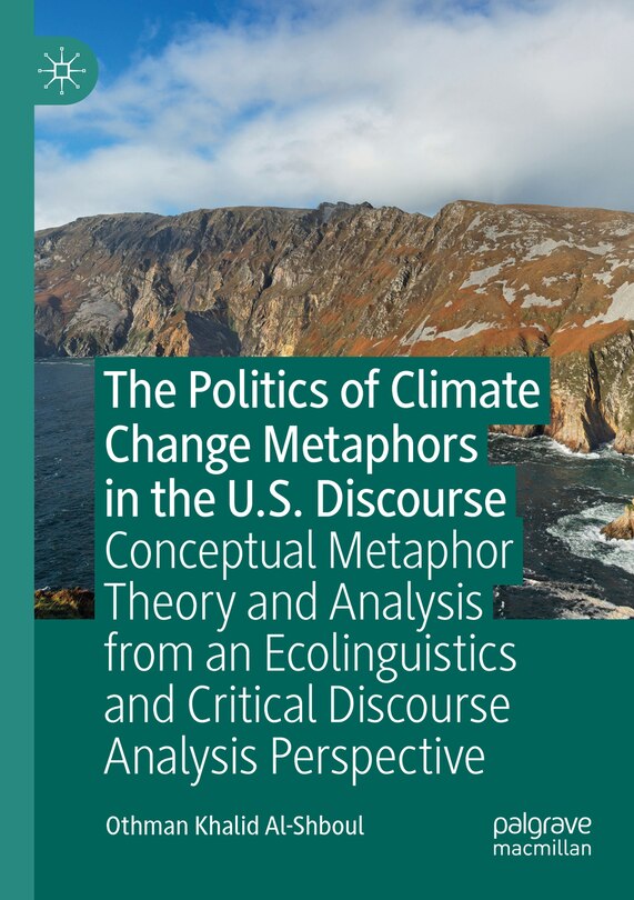 Front cover_The Politics of Climate Change Metaphors in the U.S. Discourse