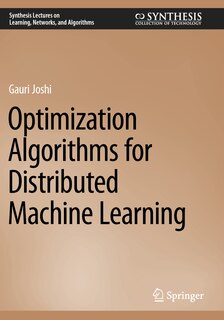 Front cover_Optimization Algorithms for Distributed Machine Learning