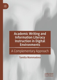 Couverture_Academic Writing and Information Literacy Instruction in Digital Environments