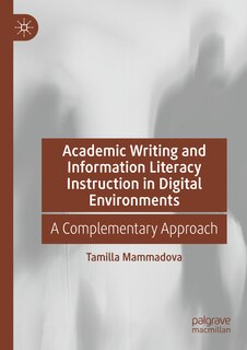 Couverture_Academic Writing and Information Literacy Instruction in Digital Environments