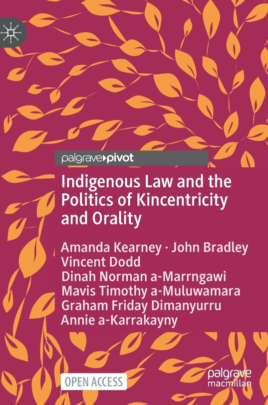 Front cover_Indigenous Law and the Politics of Kincentricity and Orality
