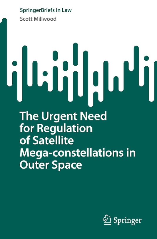 Couverture_The Urgent Need for Regulation of Satellite Mega-constellations in Outer Space