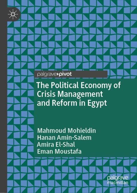 Front cover_The Political Economy of Crisis Management and Reform in Egypt