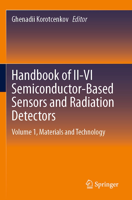 Couverture_Handbook of II-VI Semiconductor-Based Sensors and Radiation Detectors