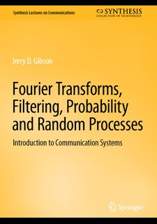 Front cover_Fourier Transforms, Filtering, Probability and Random Processes