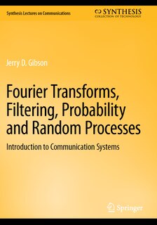 Front cover_Fourier Transforms, Filtering, Probability and Random Processes