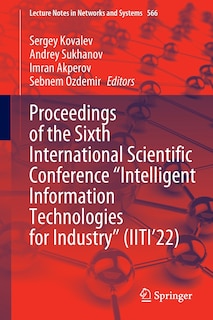 Front cover_Proceedings of the Sixth International Scientific Conference Intelligent Information Technologies for Industry (IITI'22