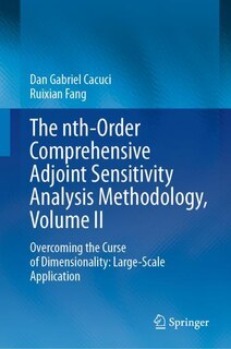 Front cover_The nth-Order Comprehensive Adjoint Sensitivity Analysis Methodology, Volume II