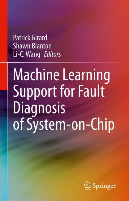 Front cover_Machine Learning Support for Fault Diagnosis of System-on-Chip