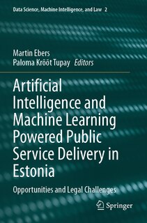 Front cover_Artificial Intelligence and Machine Learning Powered Public Service Delivery in Estonia