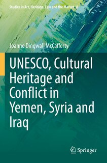 Couverture_UNESCO, Cultural Heritage and Conflict in Yemen, Syria and Iraq
