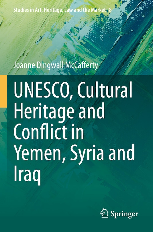 Couverture_UNESCO, Cultural Heritage and Conflict in Yemen, Syria and Iraq