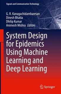 Front cover_System Design for Epidemics Using Machine Learning and Deep Learning