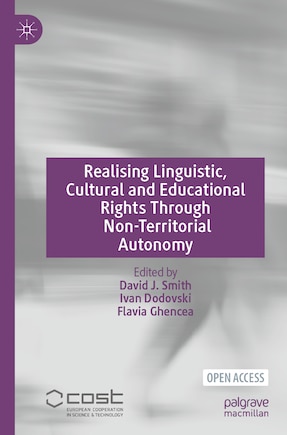 Realising Linguistic, Cultural and Educational Rights through Non-Territorial Autonomy