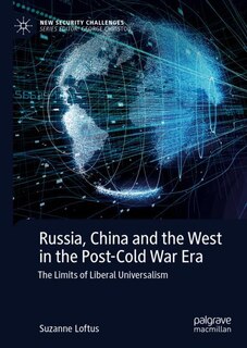 Front cover_Russia, China and the West in the Post-Cold War Era