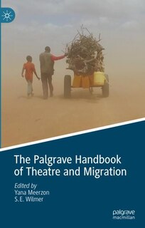 Front cover_The Palgrave Handbook of Theatre and Migration