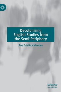 Front cover_Decolonising English Studies from the Semi-Periphery