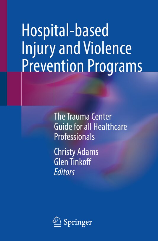 Front cover_Hospital-based Injury and Violence Prevention Programs