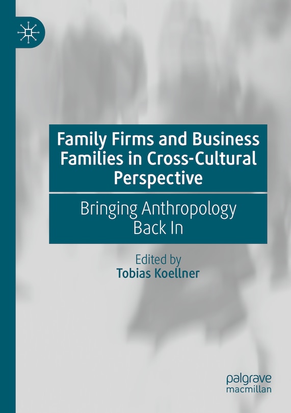 Couverture_Family Firms and Business Families in Cross-Cultural Perspective