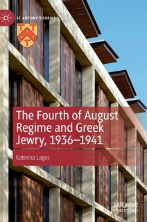 Couverture_The Fourth of August Regime and Greek Jewry, 1936-1941