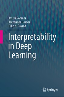 Front cover_Interpretability in Deep Learning