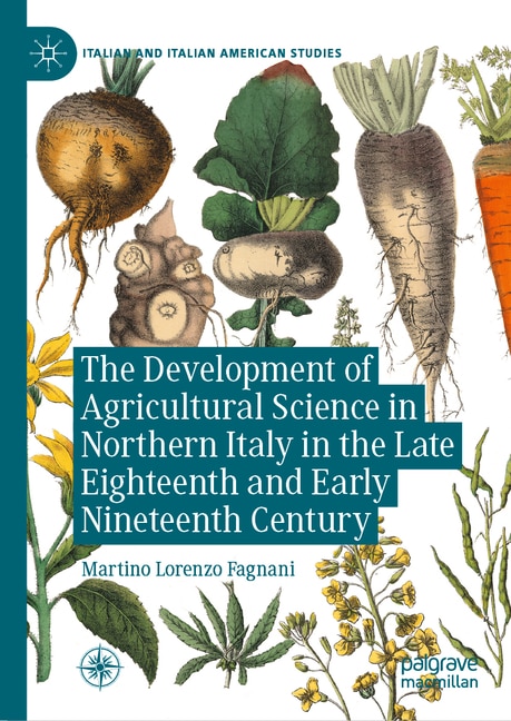 Couverture_Development of Agricultural Science in Northern Italy in the Late Eighteenth and Early Nineteenth Century