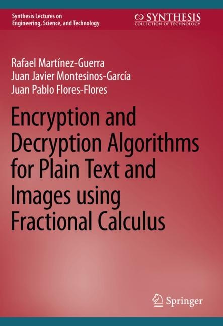 Front cover_Encryption and Decryption Algorithms for Plain Text and Images using Fractional Calculus