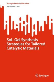 Front cover_Sol-Gel Synthesis Strategies for Tailored Catalytic Materials