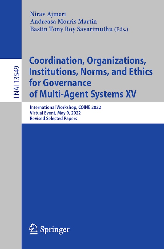 Couverture_Coordination, Organizations, Institutions, Norms, and Ethics for Governance of Multi-Agent Systems XV