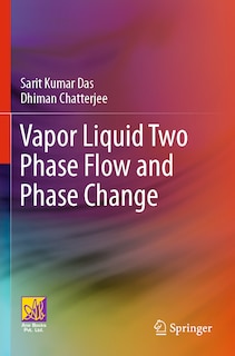 Couverture_Vapor Liquid Two Phase Flow and Phase Change