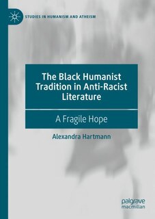 Couverture_The Black Humanist Tradition in Anti-Racist Literature