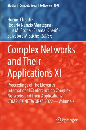 Complex Networks and Their Applications XI: Proceedings of The Eleventh International Conference on Complex Networks and their Applications: COMPLEX NETWORKS 2022 - Volume 2