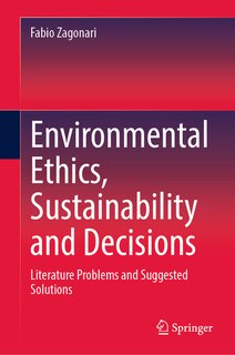 Front cover_Environmental Ethics, Sustainability and Decisions