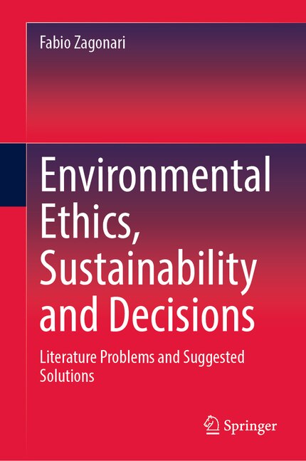 Front cover_Environmental Ethics, Sustainability and Decisions