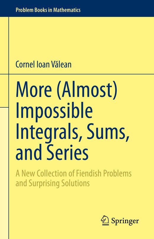 Front cover_More (Almost) Impossible Integrals, Sums, and Series
