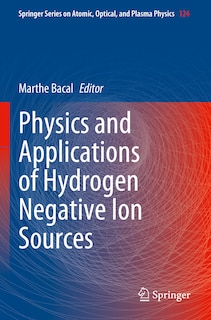 Front cover_Physics and Applications of Hydrogen Negative Ion Sources