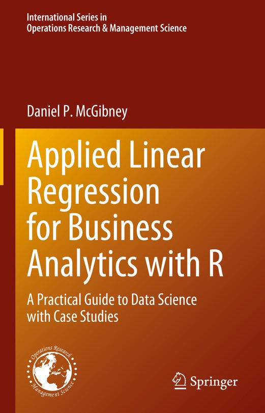 Front cover_Applied Linear Regression for Business Analytics with R