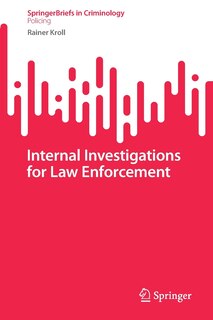 Front cover_Internal Investigations for Law Enforcement