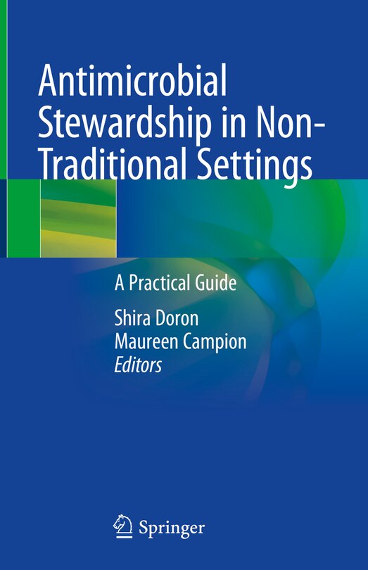 Front cover_Antimicrobial Stewardship in Non-Traditional Settings