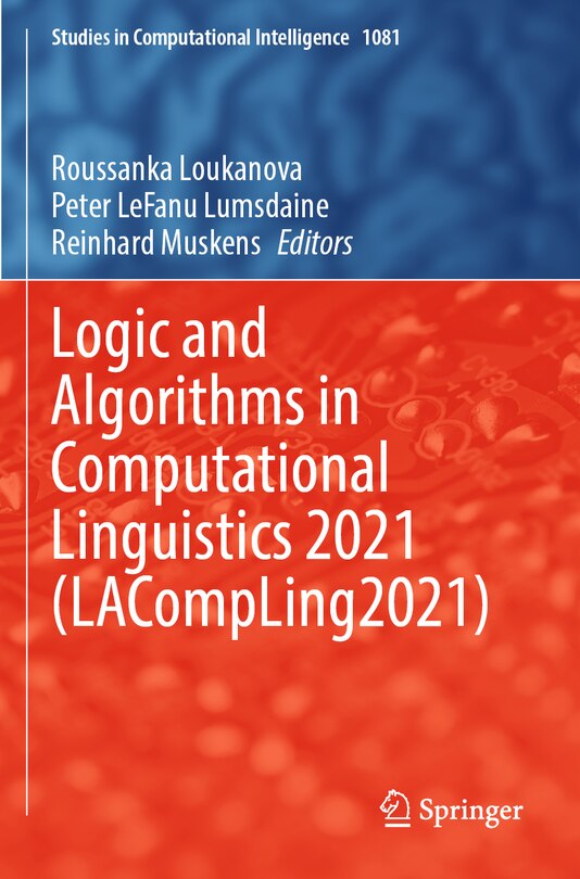 Front cover_Logic and Algorithms in Computational Linguistics 2021 (LACompLing2021)