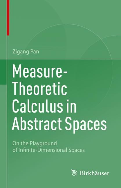 Front cover_Measure-Theoretic Calculus in Abstract Spaces