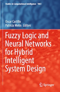 Front cover_Fuzzy Logic and Neural Networks for Hybrid Intelligent System Design