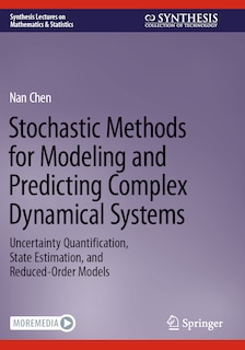 Front cover_Stochastic Methods for Modeling and Predicting Complex Dynamical Systems