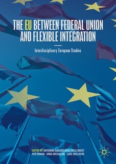 Couverture_The EU between Federal Union and Flexible Integration