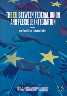 Couverture_The EU between Federal Union and Flexible Integration