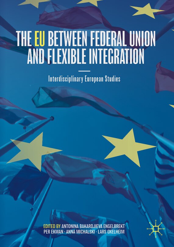 Couverture_The EU between Federal Union and Flexible Integration
